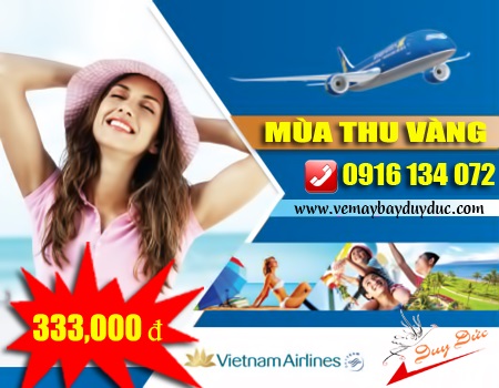 Vé máy bay Vietnam Airlines siêu rẻ chỉ từ 333.000 VND
