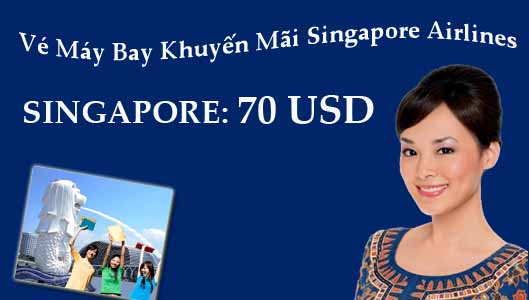 Singapore Airlines tung vé rẻ đi Singapore 70 USD