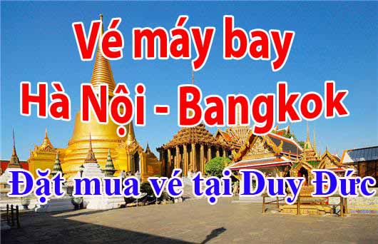 Vé máy bay bay Hà Nội đi Bangkok