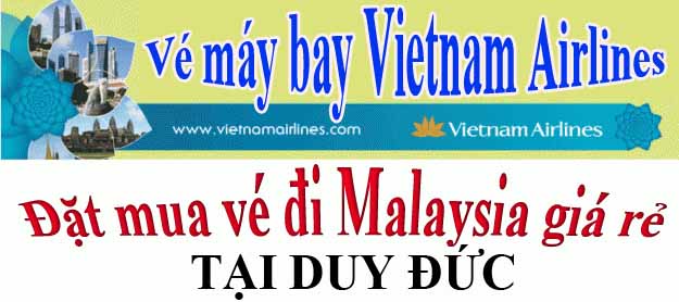 Vé máy bay Vietnam Airlines đi Malaysia