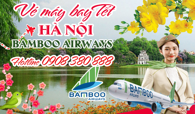 Vé máy bay tết đi Hà Nội Bamboo Airways
