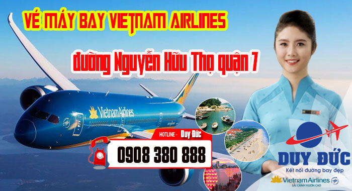 Mua vé Vietnam Airlines đường Nguyễn Hữu Thọ cùng Duy Đức