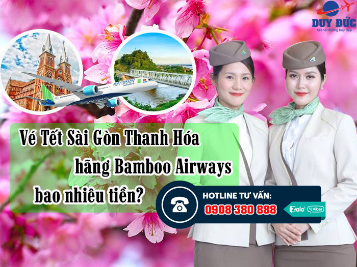 Vé Tết Sài Gòn Thanh Hóa hãng Bamboo Airways bao nhiêu tiền?