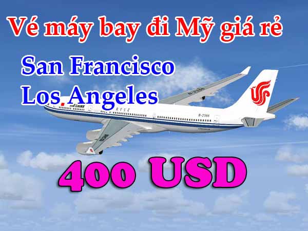 Chỉ 400 USD có ngay vé đi Mỹ giá rẻ Air China
