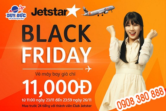 Chớp ngay vé rẻ Jetstar 11k ngày Black Friday