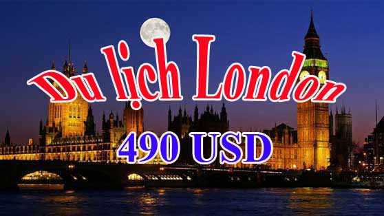 Đi du lịch giá rẻ khứ hồi London 490 USD