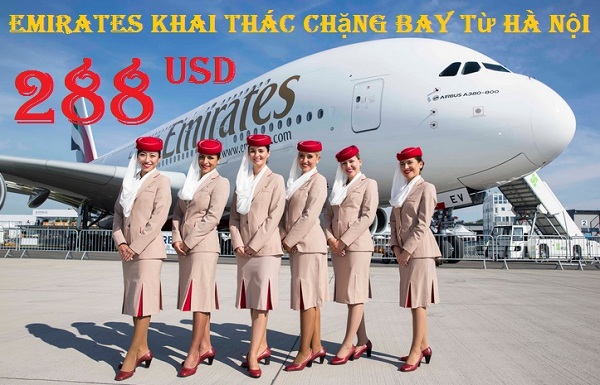 Emirates khai thác đường bay từ Hà Nội giá 288 usd