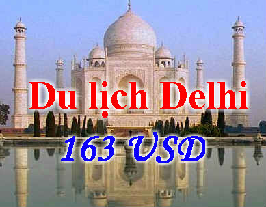 Hướng dẫn đặt vé khứ hồi đi Delhi 163 USD