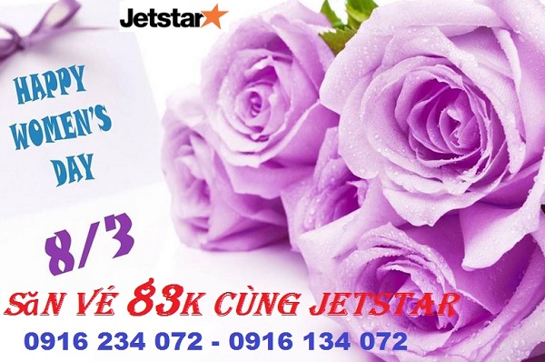 Mừng ngày 8 tháng 3 Jetstar tặng vé giá 83.000 vnd