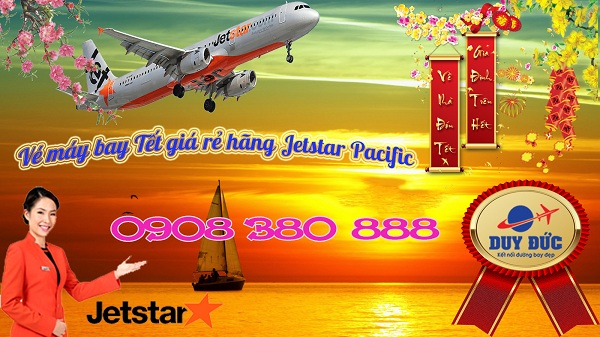 Vé máy bay Tết giá rẻ hãng Jetstar Pacific