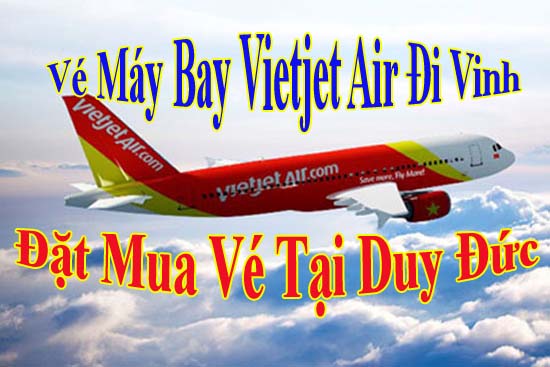 Vé máy bay Vietjet Air đi Vinh
