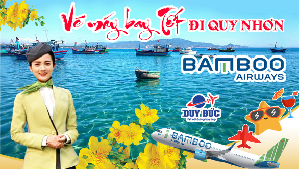 Vé máy bay tết đi Quy Nhơn Bamboo Airways