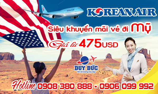Korean Air siêu ưu đãi vé đi Mỹ 475 USD